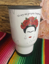 Load image into Gallery viewer, Frida Kahlo Travel Mug - &quot;Yo soy mi propia Inspiracion&quot;
